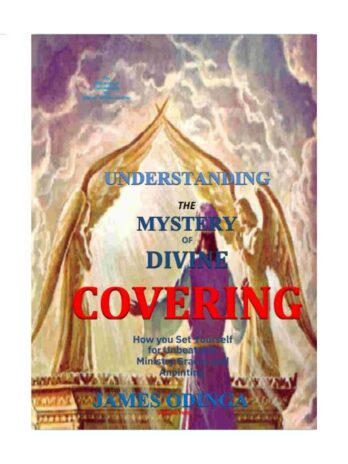 Understanding the Mystery of Divine Covering – Volume 2